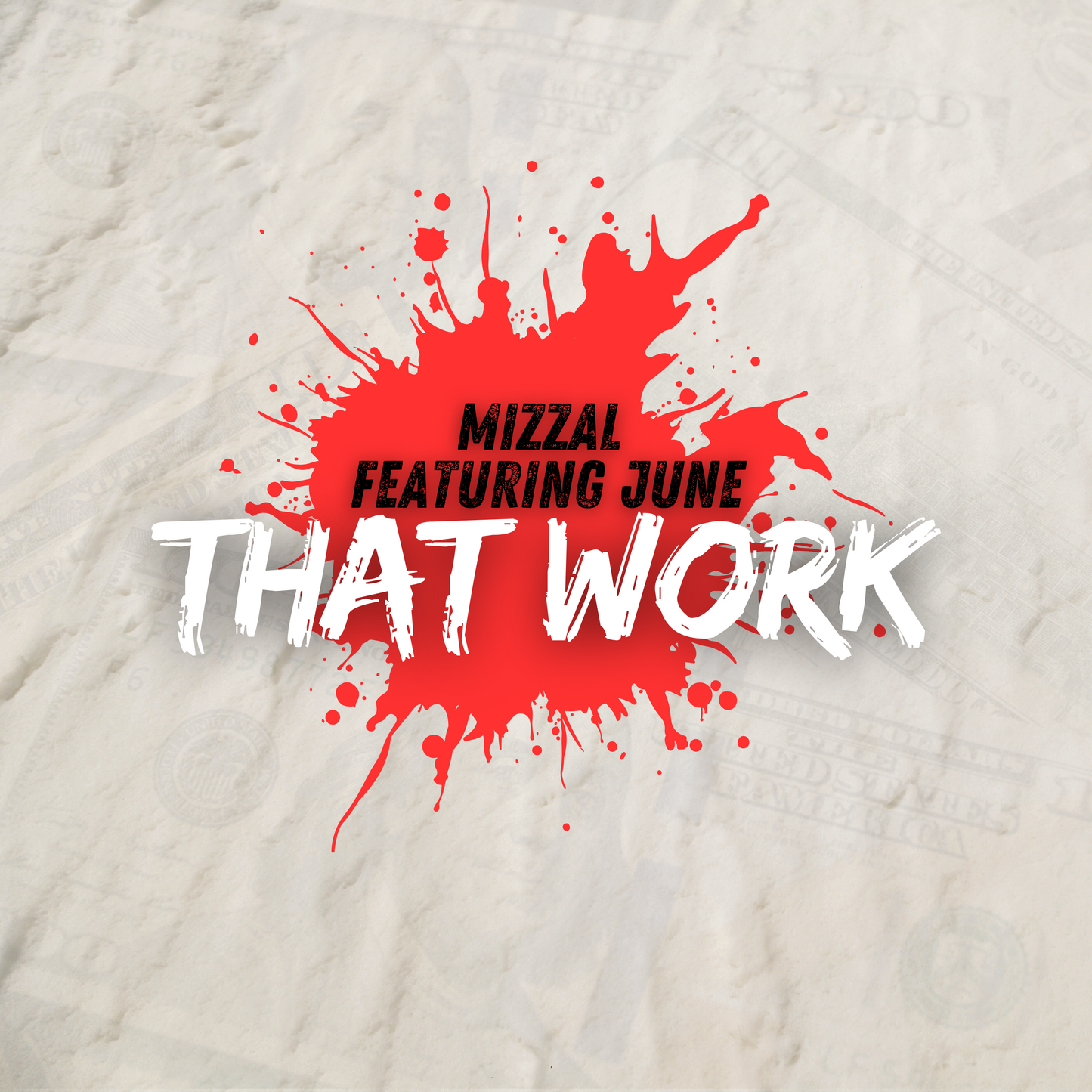 Mizzal "That Work" Featuring June B