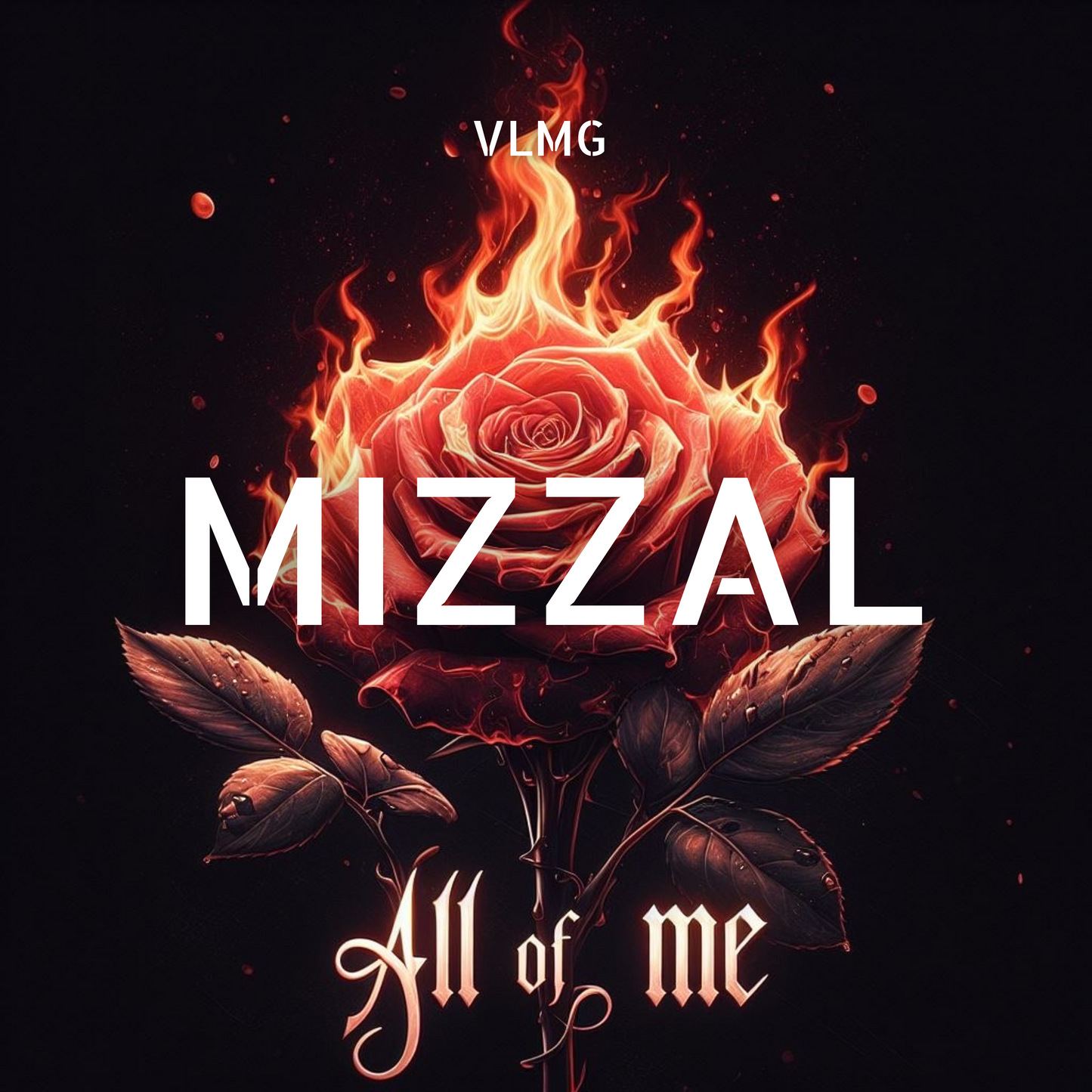 Mizzal "All Of Me"