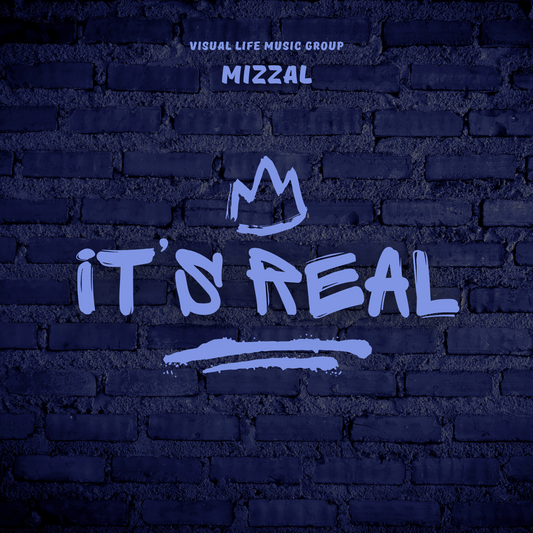 Mizzal "it's Real"